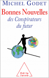 Bonnes Nouvelles des Conspirateurs du futur Bonnes Nouvelles des Conspirateurs du futur