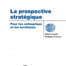 La prospective stratégique La prospective stratégique