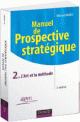 Manuel de prospective stratégique Tome 2