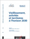 Vieillissement, activités et territoires à l'horizon 2030 Vieillissement, activités et territoires à l'horizon 2030